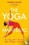 Gilani, Nadia - The Yoga Manifesto