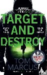 Marcus, Tom - Target and Destroy