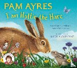 Ayres, Pam - I am Hattie the Hare