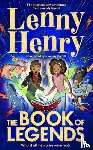 Henry, Lenny - The Book of Legends