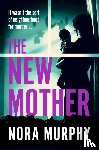 Murphy, Nora - The New Mother