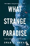 Akkad, Omar El - What Strange Paradise