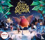 Aardman Animations - Robin Robin: The Official Book of the Film