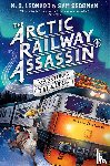 Leonard, M. G., Sedgman, Sam - The Arctic Railway Assassin