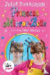 Donaldson, Julia - Princess Mirror-Belle