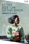 Kincaid, Jamaica - At the Bottom of the River