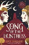 Holland, Lucy - Song of the Huntress