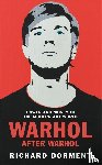 Dorment, Richard - Warhol After Warhol