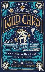 Lensvelt, Fiona, Cownie, Jennifer - Wild Card - telling Our Stories Through Tarot