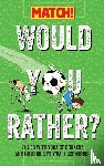 MATCH - Would You Rather?