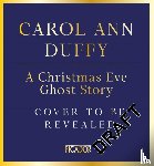 Duffy DBE, Carol Ann - A Christmas Ghost Story