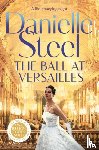 Steel, Danielle - The Ball at Versailles