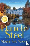 Steel, Danielle - Never Say Never
