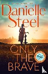 Steel, Danielle - Only the Brave