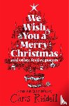 Riddell, Chris - We Wish You A Merry Christmas and Other Festive Poems