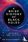 Smethurst, Becky Dr - A Brief History of Black Holes