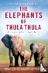 Malby-Anthony, Francoise - The Elephants of Thula Thula