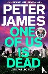 James, Peter - One of Us Is Dead