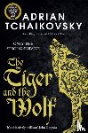 Tchaikovsky, Adrian - The Tiger and the Wolf