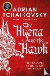 Tchaikovsky, Adrian - The Hyena and the Hawk