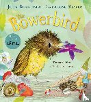 Donaldson, Julia - The Bowerbird