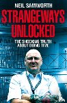 Samworth, Neil - Strangeways Unlocked