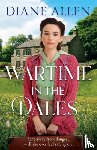Allen, Diane - Wartime in the Dales