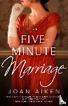 Aiken, Joan - The Five-Minute Marriage