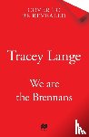 Lange, Tracey - We Are the Brennans