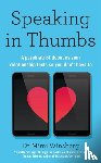 Winsberg, Mimi, BA, MD - Speaking in Thumbs