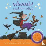 Donaldson, Julia - Whoosh! Went the Witch: A Room on the Broom Sound Book