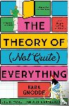Gnodde, Kara - The Theory of (Not Quite) Everything