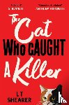 Shearer, L T - The Cat Who Caught a Killer