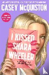 McQuiston, Casey - I Kissed Shara Wheeler
