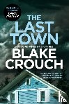 Crouch, Blake - The Last Town