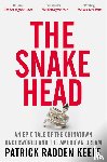Keefe, Patrick Radden - The Snakehead