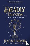 Novik, Naomi - A Deadly Education