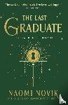 Novik, Naomi - The Last Graduate