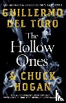 Toro, Guillermo del, Hogan, Chuck - The Hollow Ones