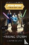 Scott, Cavan - Star Wars: The Rising Storm (The High Republic)
