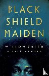Smith, Willow, Hendel, Jess - Black Shield Maiden