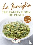 Sacla' - La Famiglia. The Family Book of Pesto