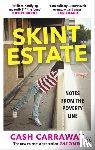 Carraway, Cash - Skint Estate