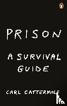 Cattermole, Carl - Prison: A Survival Guide