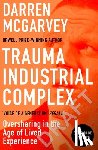 McGarvey, Darren - Trauma Industrial Complex