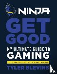 Blevins, Tyler ‘Ninja’ - Ninja: Get Good