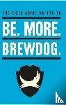 Watt, James - Be. More. BrewDog.