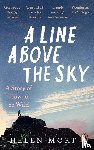 Mort, Helen - A Line Above the Sky