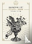 Alchemist, The - The Alchemist Cocktail Book