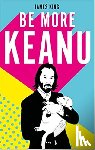 James King - Be More Keanu